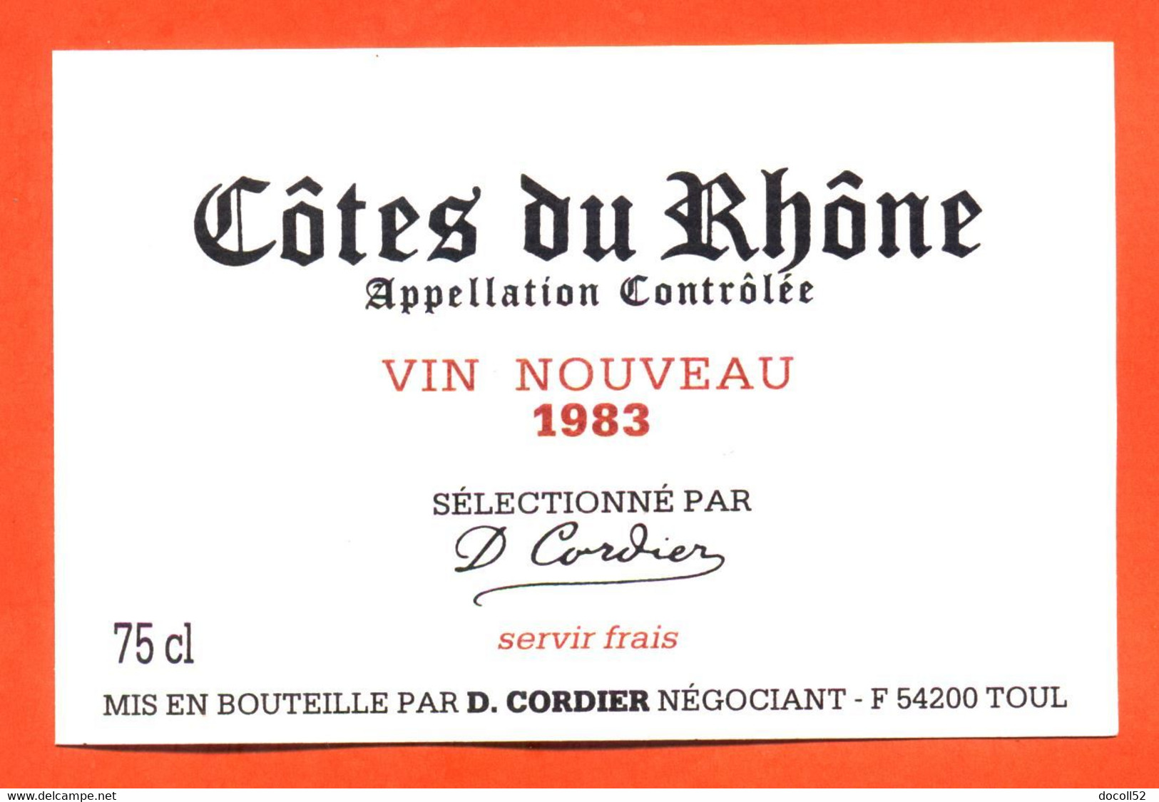 Etiquette Neuve De Vin Cotes Du Rhone Vin Nouveau 1983 D Cordier à 54200 Toul - 75 Cl - Côtes Du Rhône