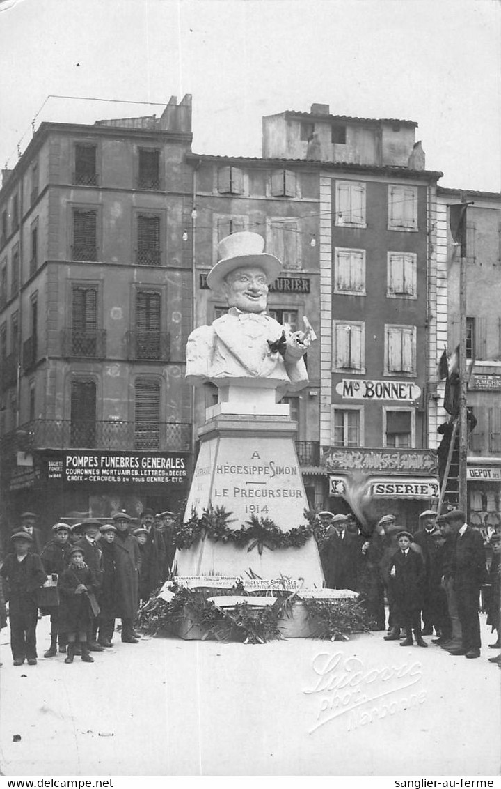 CPA 11 NARBONNE CARTE PHOTO LA PHOTOGRAPHIE DE LA STATUE CARNAVALESQUE QUI A ETE INAUGURE HIER SOIR (LUDOVIC PHOTO - Narbonne