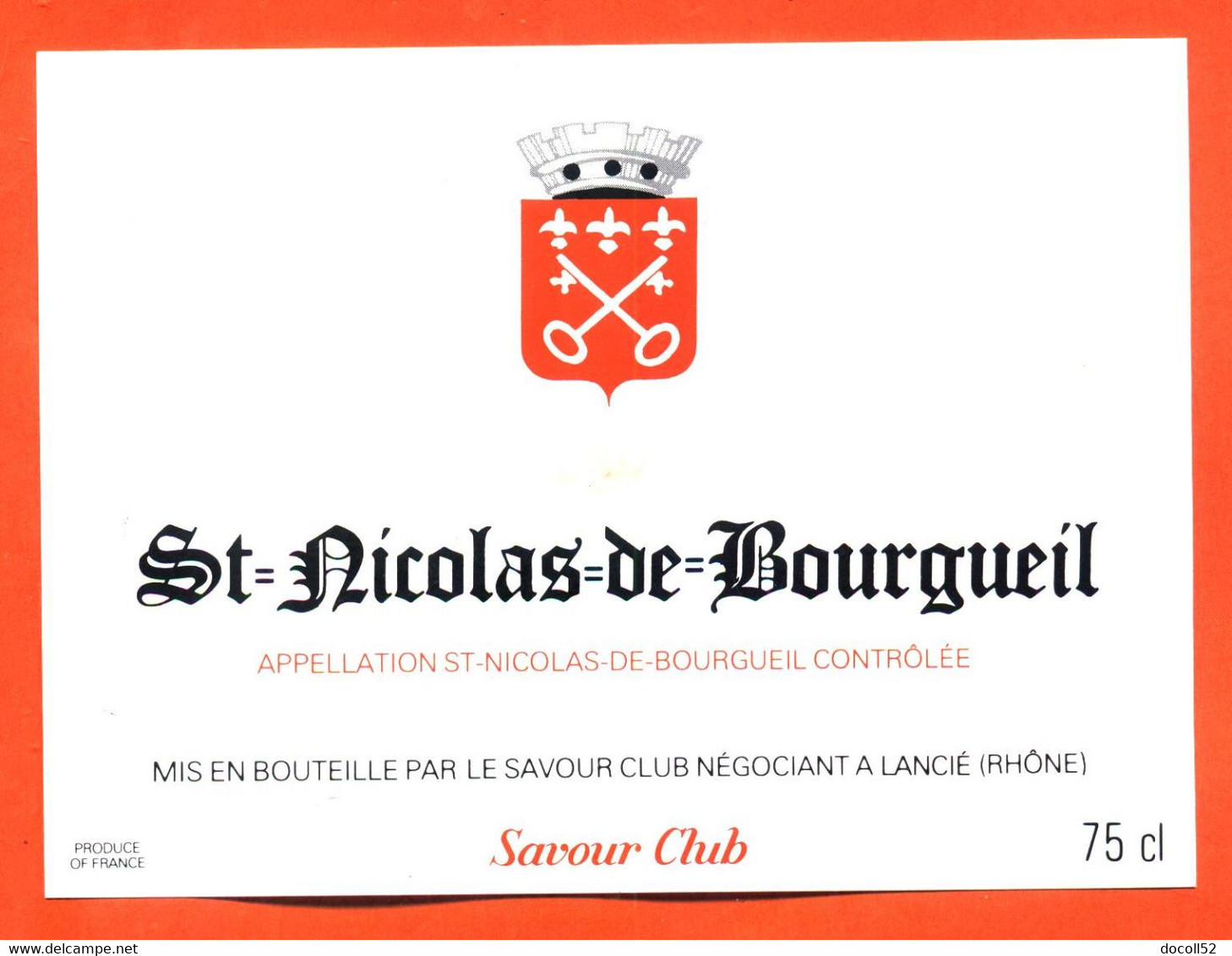 Etiquette Neuve De Vin Saint Nicolas De Bourgueil Savour Club à Lancié - 75 Cl - Vin De Pays D'Oc