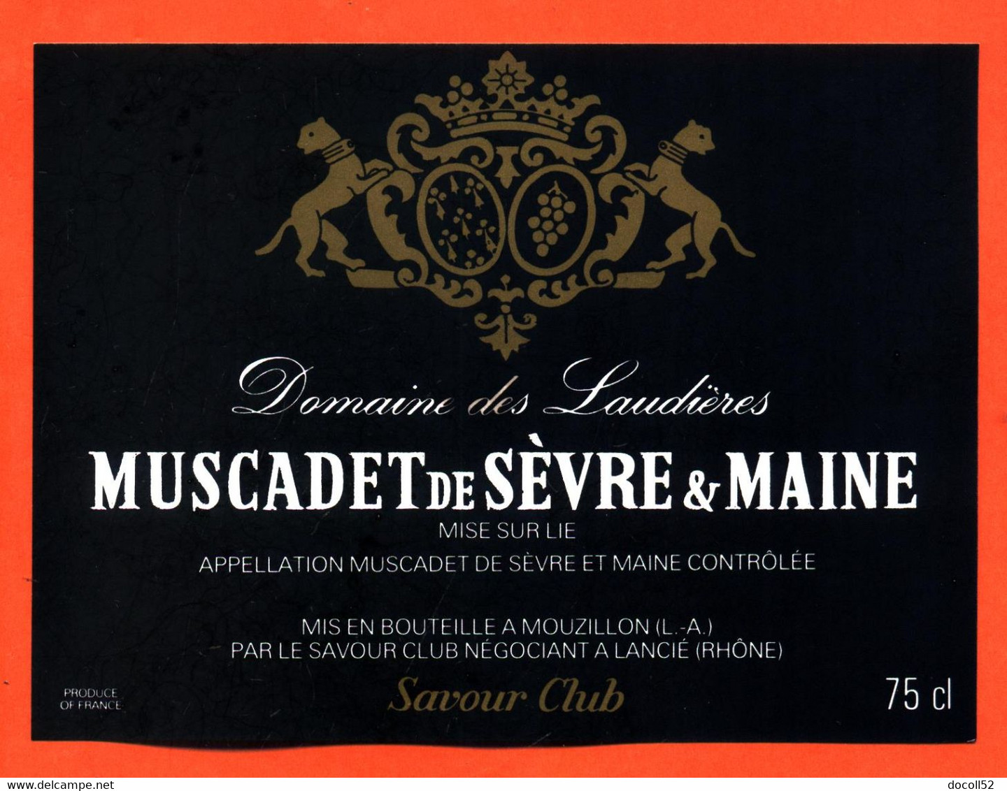 Etiquette Neuve De Vin Muscadet De Sèvre Et Maine Domaine Des Laudières Savour Club à Lancié - 75 Cl - Vin De Pays D'Oc