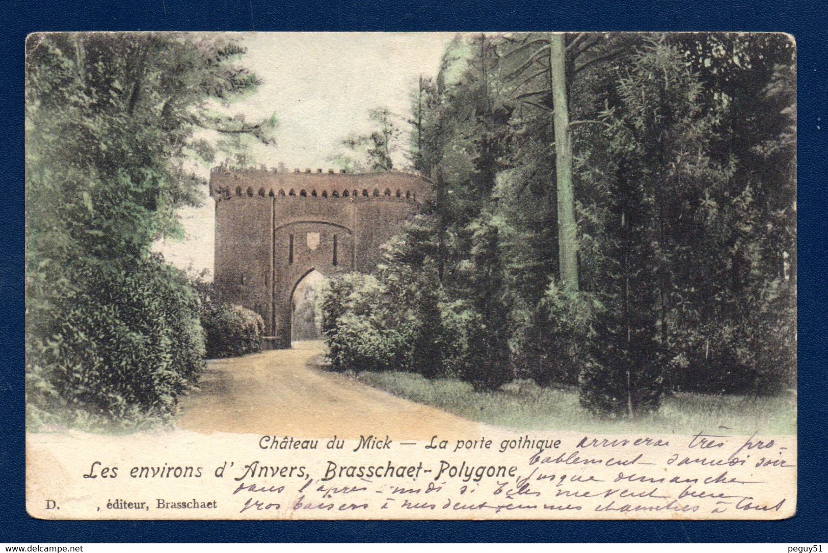 Les Environs  D'Anvers. Brasschaet-Polygone. Château Du Mick. La Porte Gothique. 1907 - Brasschaat