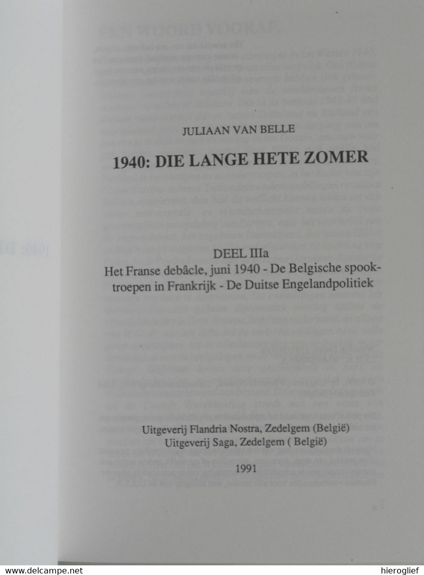 1940: DIE LANGE HETE ZOMER vijfdelige kroniek van kleine mensen in een grote oorlog door Juliaan Van Belle Brugge nazi