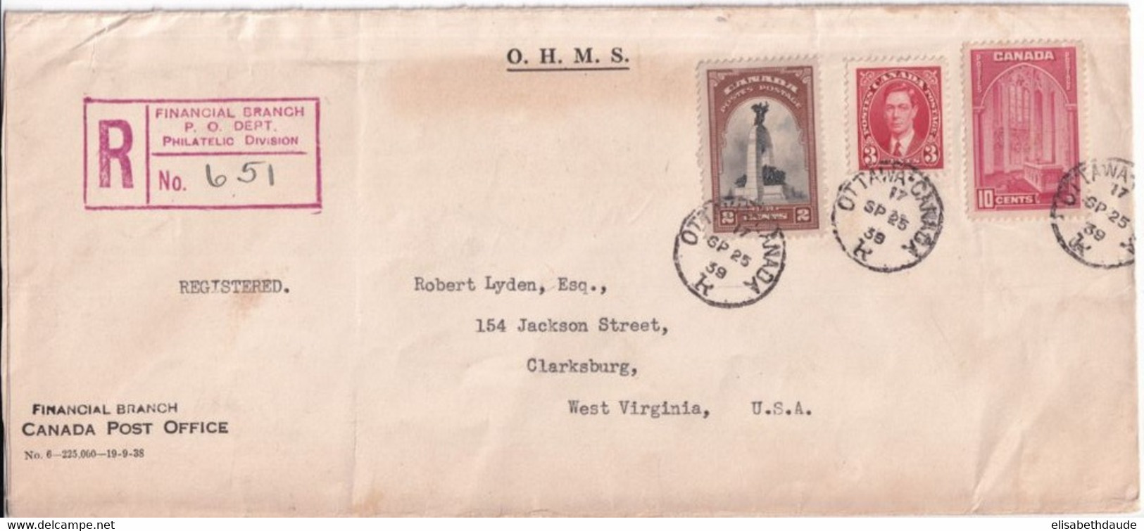 1939 - CANADA - ENVELOPPE GF O.H.M.S RECOMMANDEE De OTTAWA => CLARKSBURG (WEST VIRGINIA - USA) - Lettres & Documents