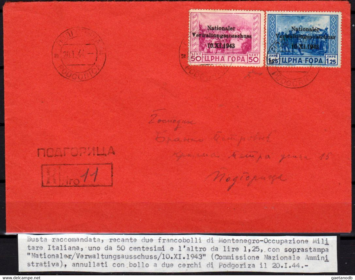 7) Italia -Occupazione Tedesca Del Montenegro - Busta Raccomandata Da Podgorica Il 20.1.19442 - - Ocu. Alemana: Montenegro