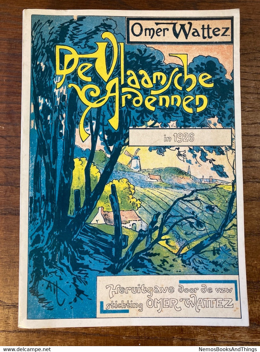 1985 - De Vlaamsche Ardennen In 1926 - Oudenaarde - Ronse & Geraardsbergen En Omstreken - Omer Wattez - Heruitgave - Geschiedenis