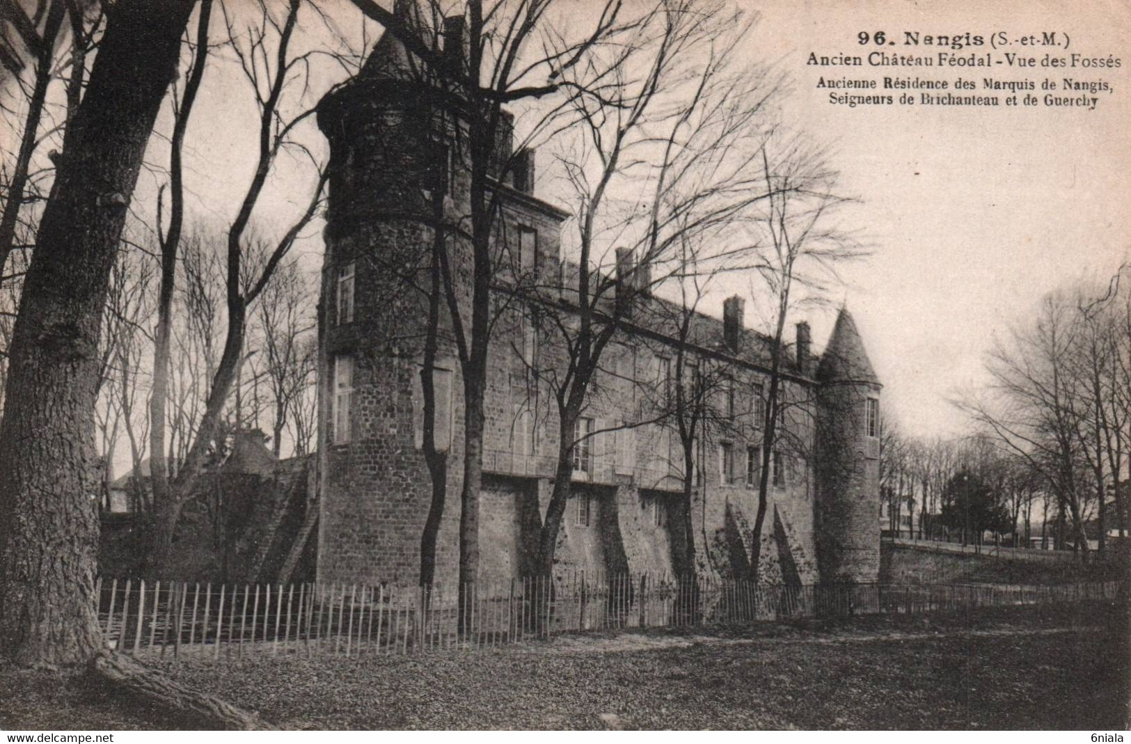 9199 NANGIS Ancien Château Féodal Vue Des Fossés  Ancienne Résidence Des Marquis    ( Recto-verso) 77 Seine Et Marne - Nangis