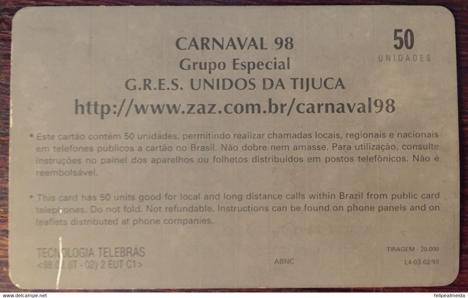 Phone Card Manufactured By Telebras In 1998 - Carnival Of 1998 - Series Special Group Of Samba Schools Of Rio De Jan - Kultur