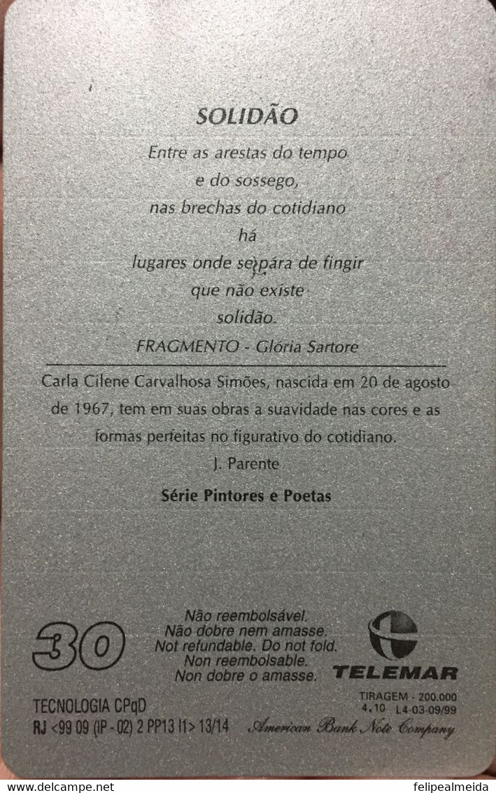 Phone Card Manufactured By Brasil Telemar In 1999 Painters And Poets, Portrays The Painting Named Solitude - Peinture