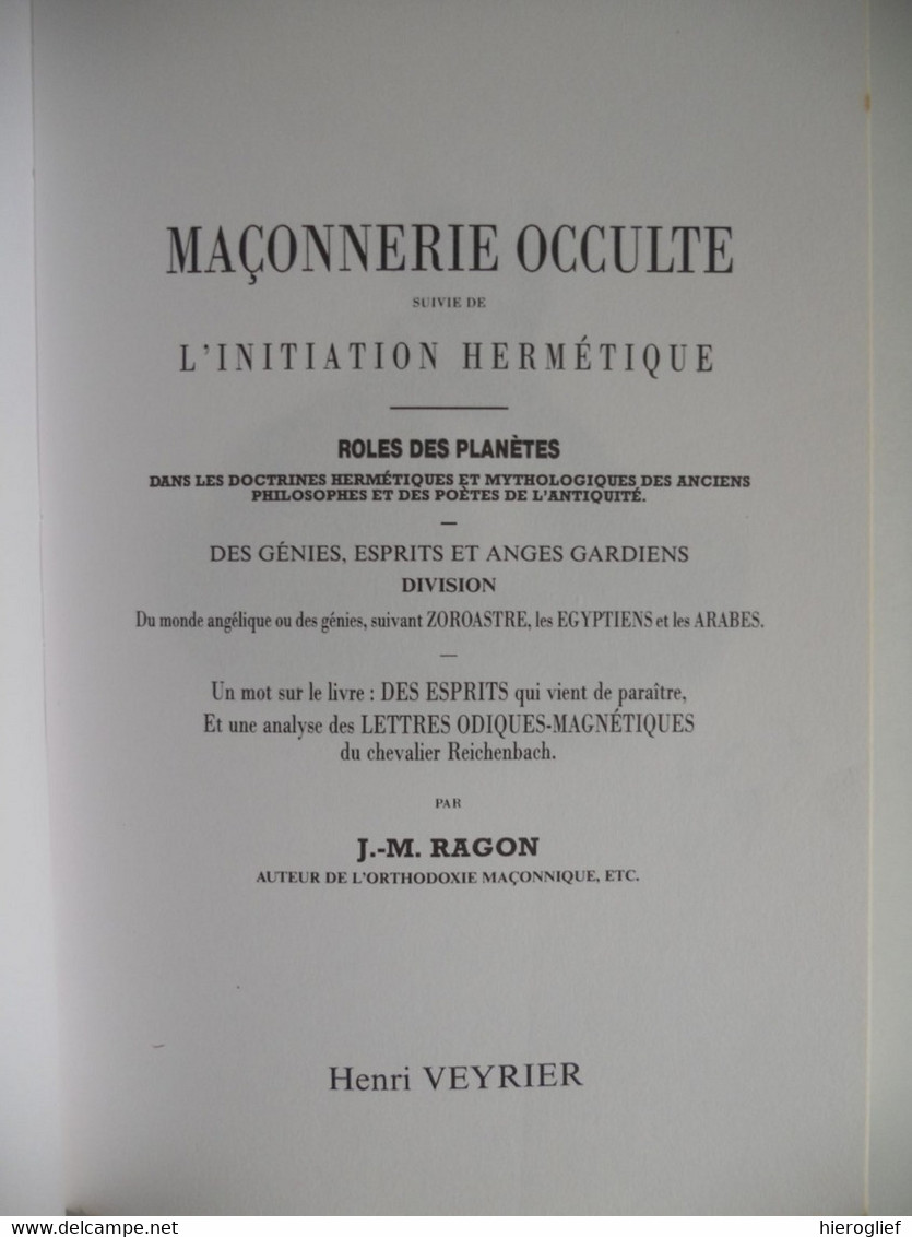Maçonnerie Occulte - Suivi De L'initiation Hermétique Par J.M. Ragon De Loge Vrijmetselaars Vrijmetselarij Francs-maçons - Esotérisme