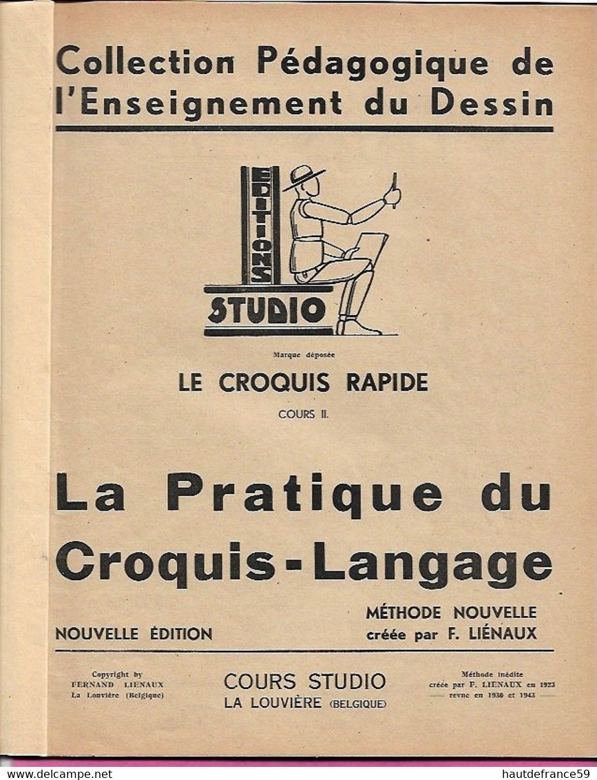 Enseignement Du Dessin COURS STUDIO  1937 LE CROQUIS RATIONEL Cours II - La Louvière Belgique Nombreux Dessins Schémas - Other Plans