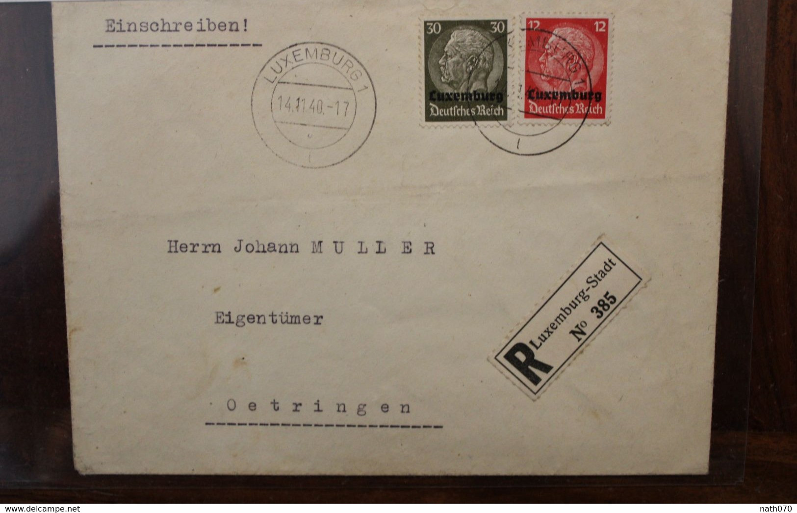 LUXEMBURG 1940 Oetringen Einschreiben Cover Luxembourg Registered Recommandé Besetzung Occupation - Occupazione 1938 – 45