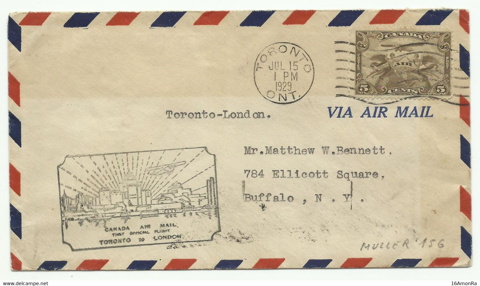 Muller 156 - Cover Fr. 5c. Canc. TORONTO 15 Jul. 1929 To Buffalo + Canda Airmail Toronot To London .  - W1812 - Aéreo