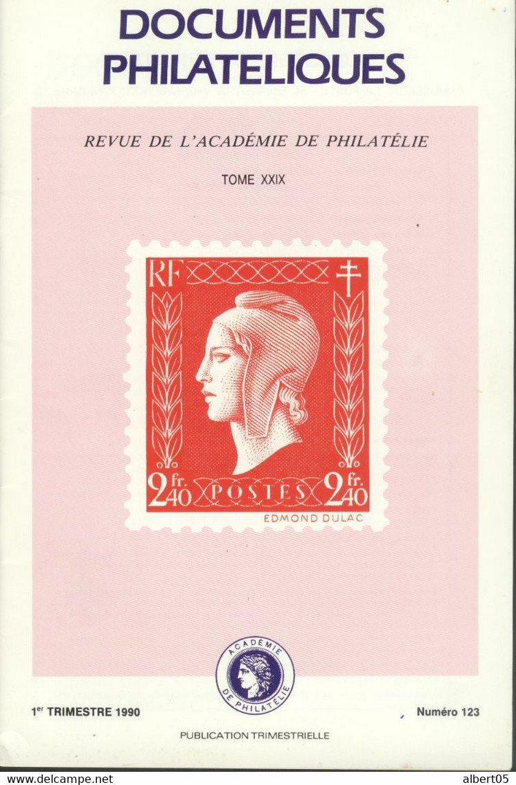 Revue  De L' Académie De Philatélie - Documents Philatéliques N° 123 -1er Trimestre 1990 - Avec Sommaire - Filatelie En Postgeschiedenis