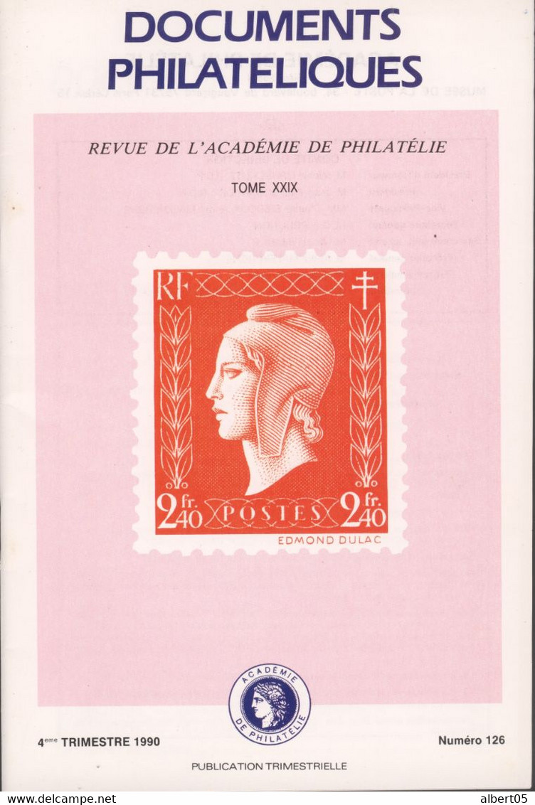 Revue  De L' Académie De Philatélie - Documents Philatéliques N° 126 -4 ème Trimestre 1990 - Avec Sommaire - Filatelie En Postgeschiedenis