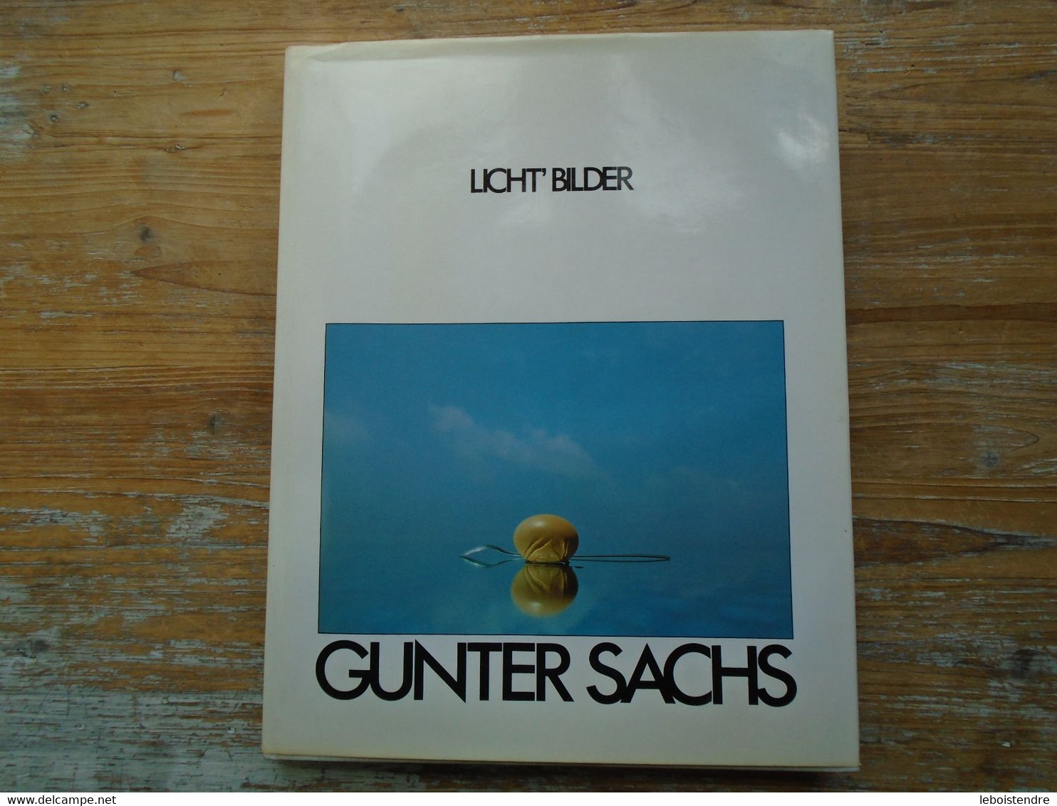 LICHT BILDES GUNTER SACHS 1981 BY VERLAG PHOTOGRAPHIE EN ALLEMAND RARE LIVRE PHOTOS - Fotografie