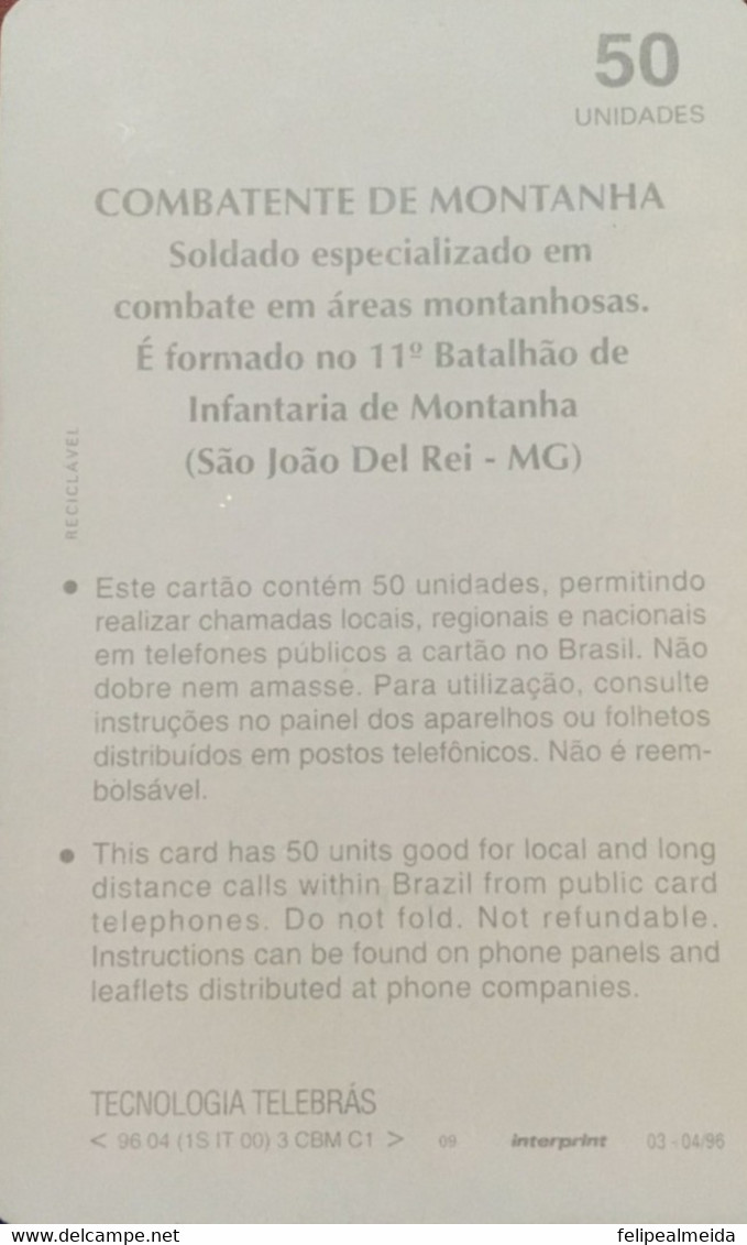 Phone Card Manufactured By Telebras On 03/04/1996 - Series Brazilian Army - Mountain Combatant - Armée
