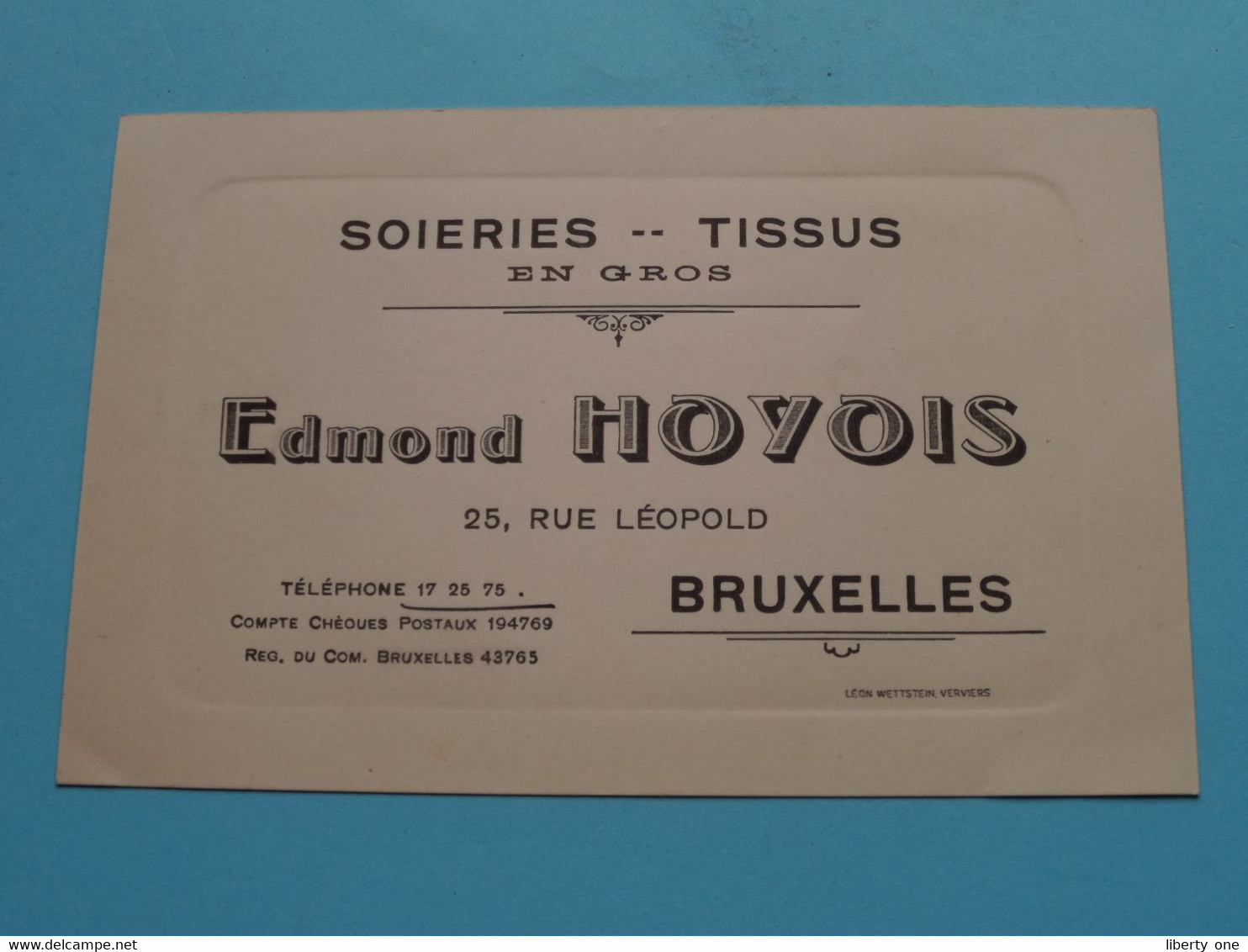EDMOND HOYOIS ( Soieries -- Tissus En Gros ) 25 Rue Léopold - BRUXELLES ( Voir SCAN ) ! - Cartes De Visite