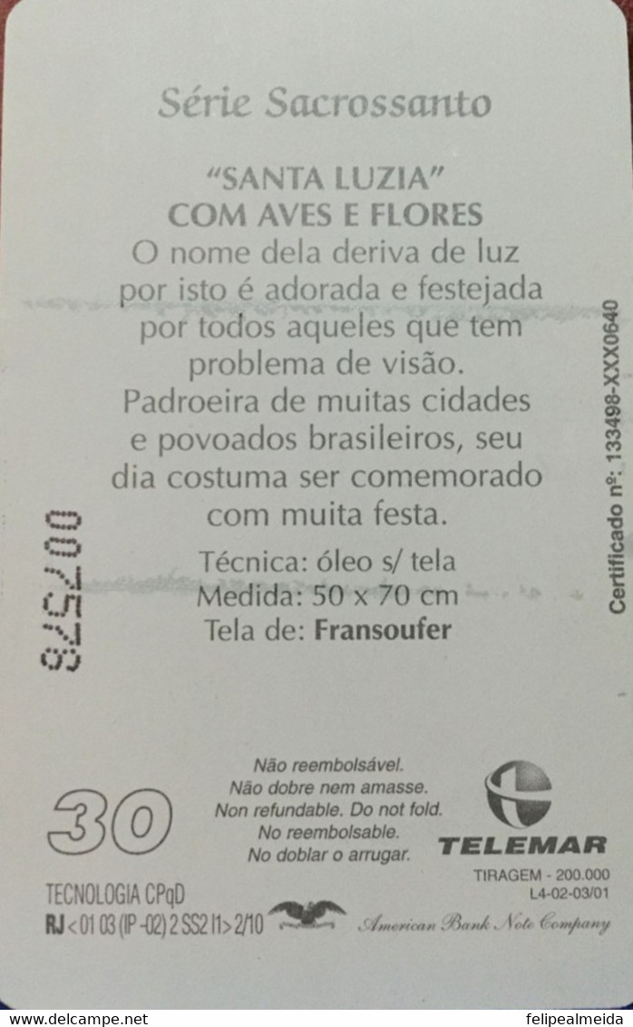 Phone Card Manufactured By Telemar In 2001 - Series Sacrossanto - Santa Luzia Com Aves E Flores - Cultura
