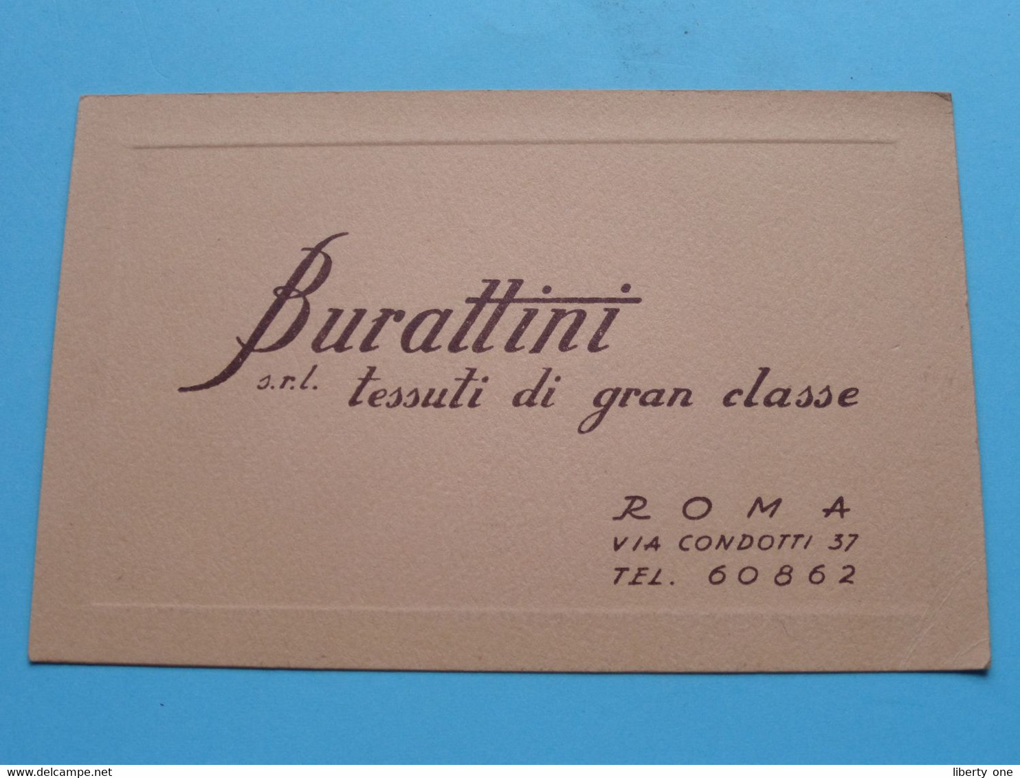 BURATTINI S.r.l. - Tessuti Di Gran Classe ( Via Condotti 37 ) Tel 60862 - ROMA ( Voir SCAN ) ! - Visitenkarten