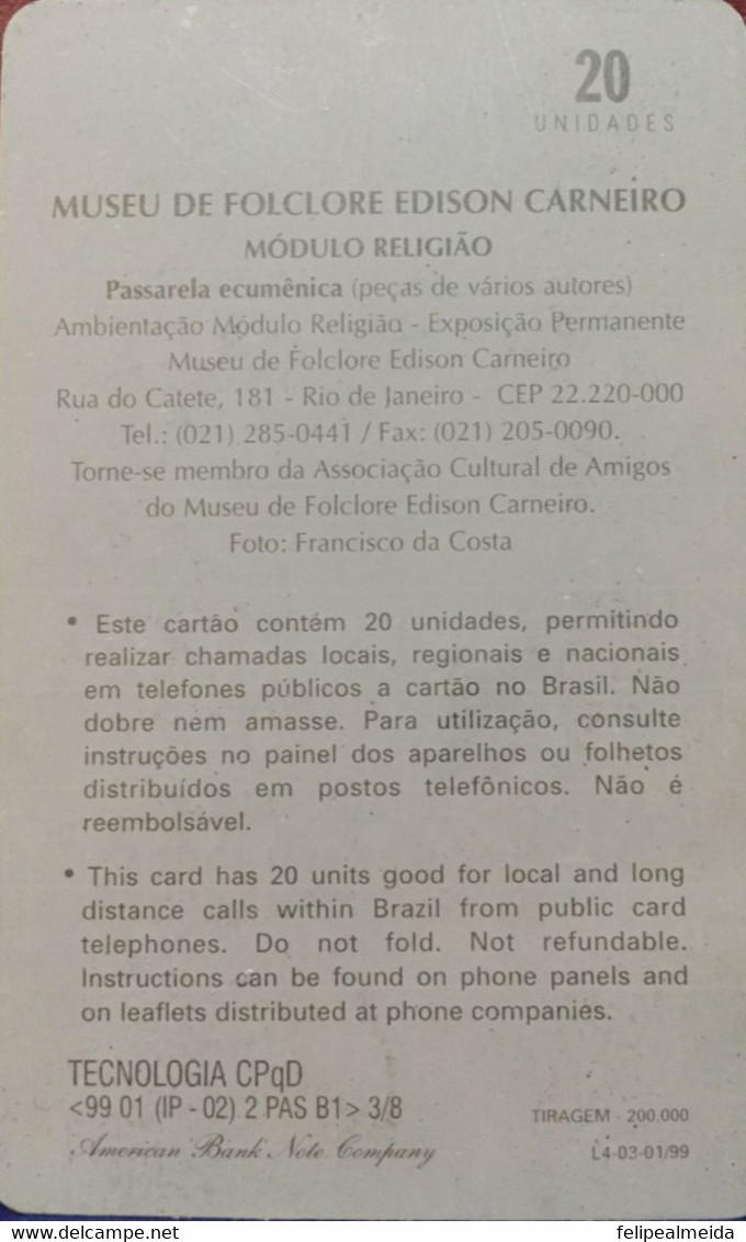 Phone Card Manufactured By Telerj In 1999 - Series Folklore Museum Painting Representation Passarela Ecumenica - Peinture