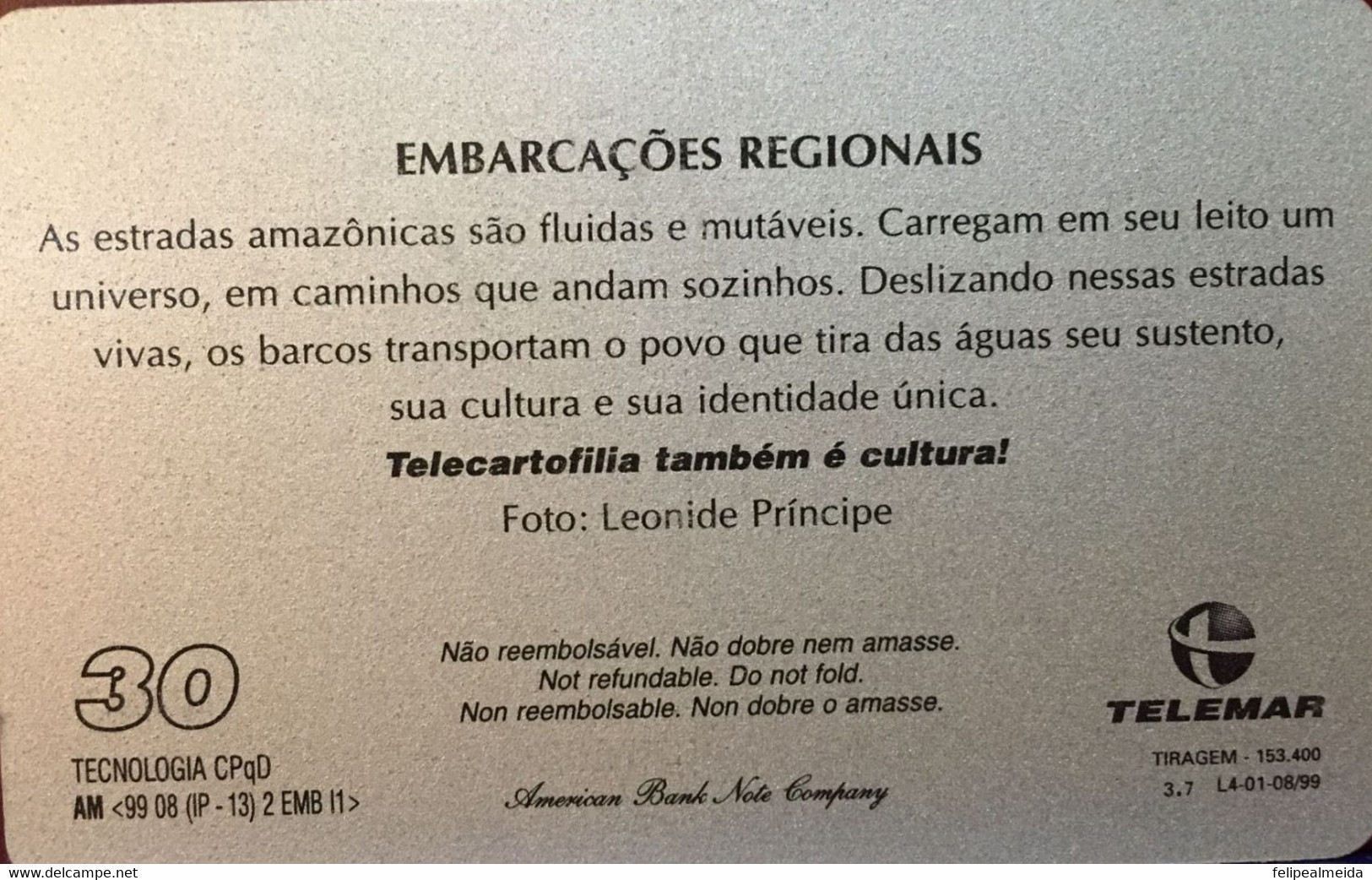Phone Card Manufactured By Telemar In 1999 - Photo Regional Ships Amazonia - Kultur