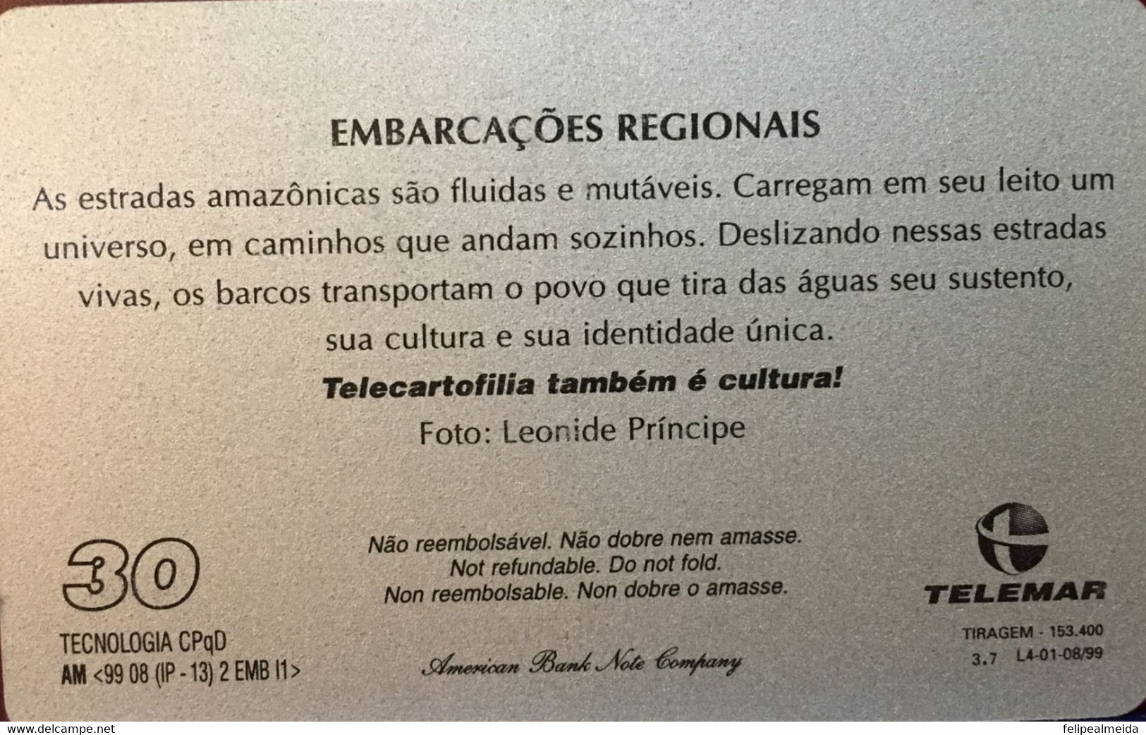 Phone Card Manufactured By Telemar In 1999 - Photo Regional Ships Amazonia - Cultural