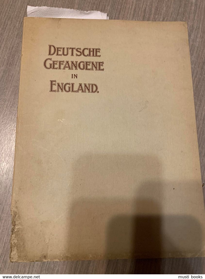 (1914-1918 FOTOBOEK KRIJSGEVANGENEN) Deutsche Gefangene In England. - 5. Zeit Der Weltkriege