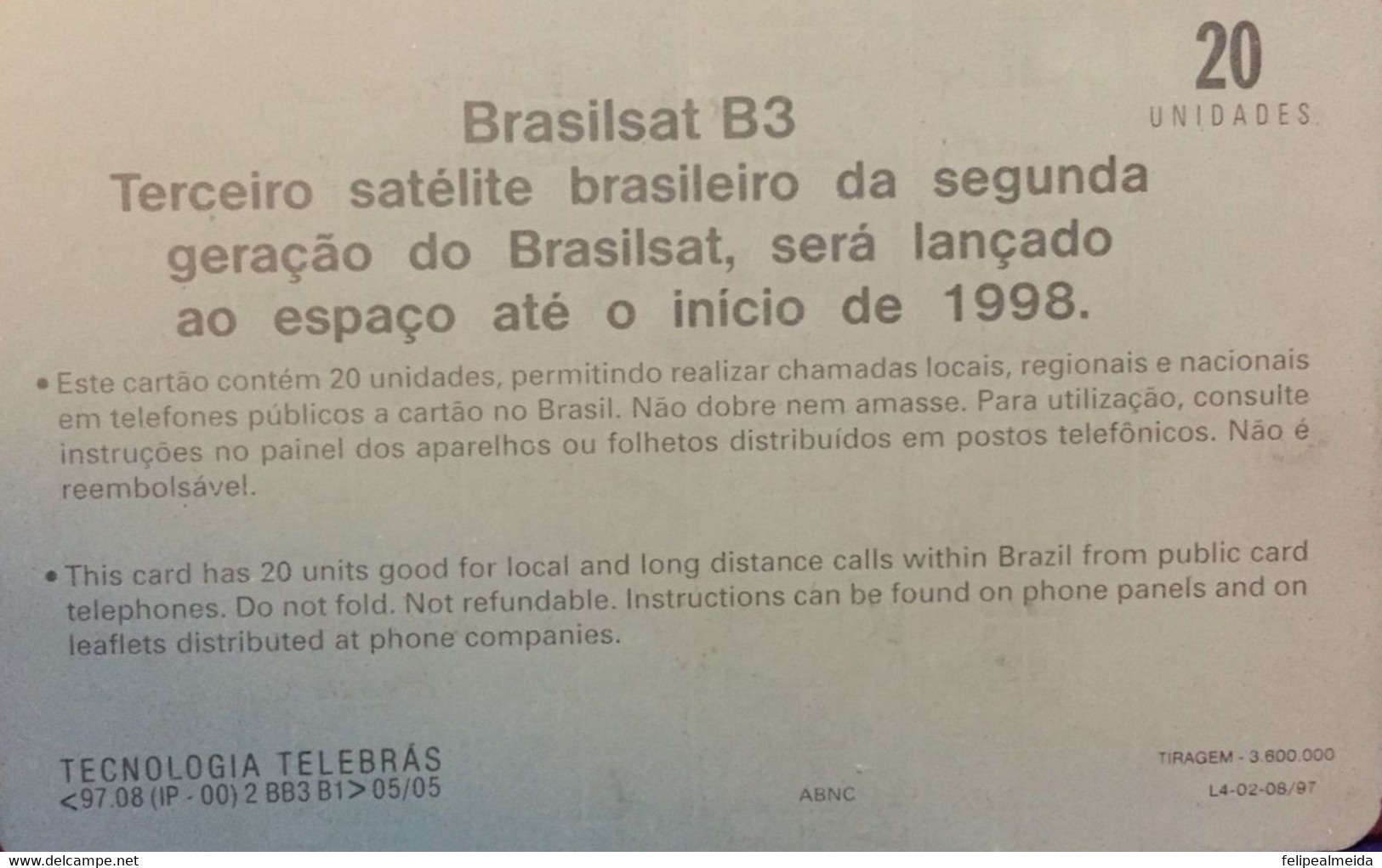 Phone Card Manufactured By Telebras In 1997 - Brasilsat B3 - Third Brazilian Satellite Of The Second Generation Of B - Espace