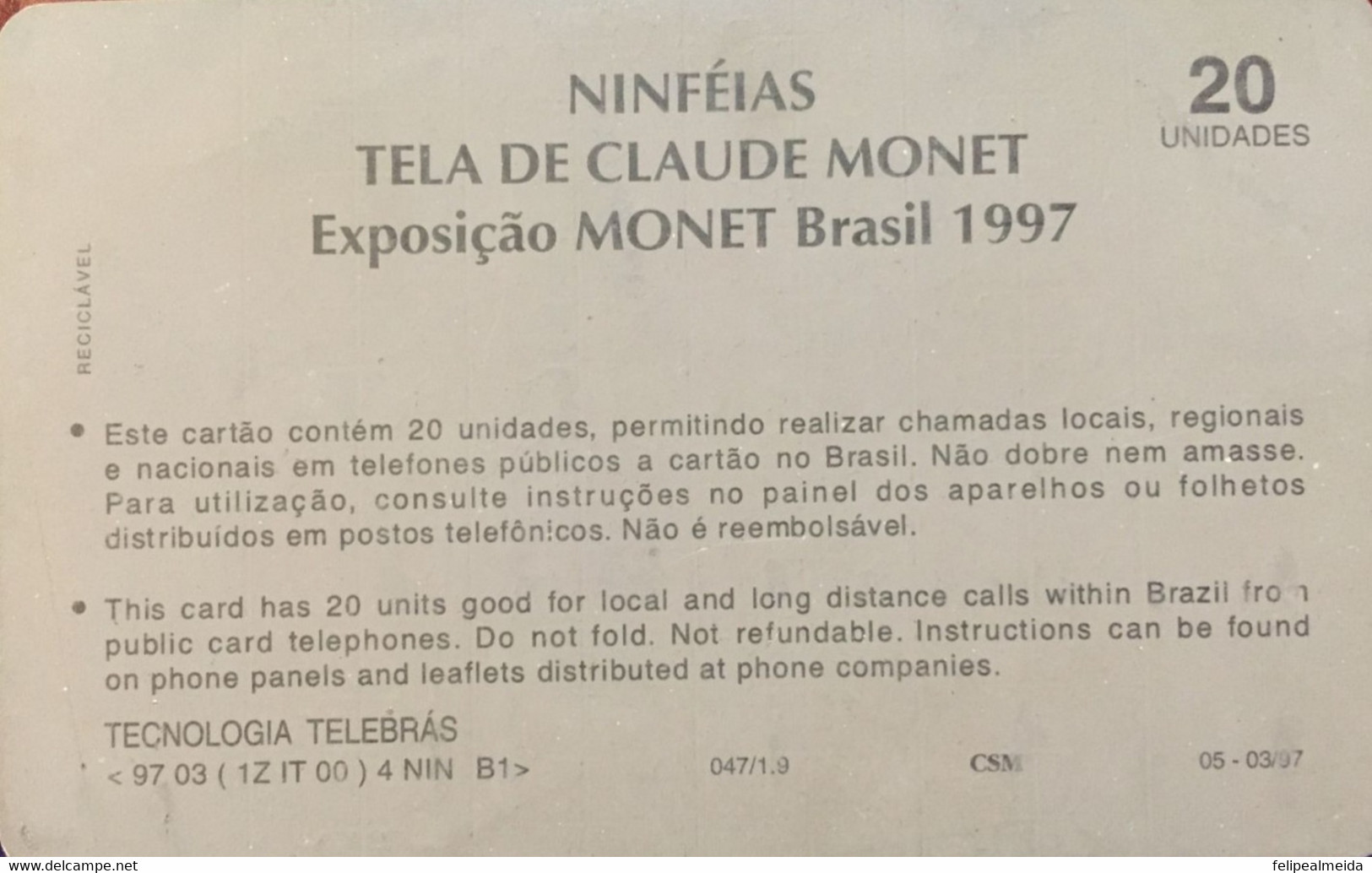 Phone Card Manufactured By Telebras In 1997 - Special Edition Exhibition Monet Brasil - 1997 Representation Niféas - - Painting