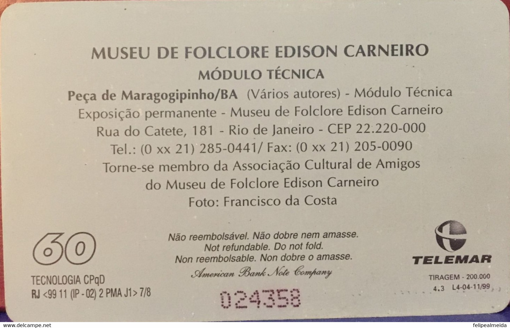 Phone Card Manufactured By Telemar In 1999 - Folklore Museum Edson Carneiro - Module Technique - Cultural