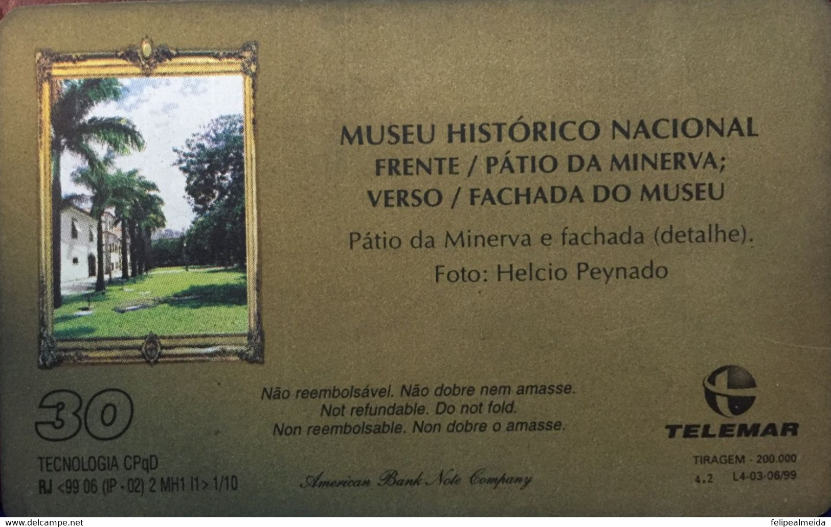 Phone Card Manufactured By Telemar In 1999 - National Historic Museum - Front - Pátio Da Minerva - Culture