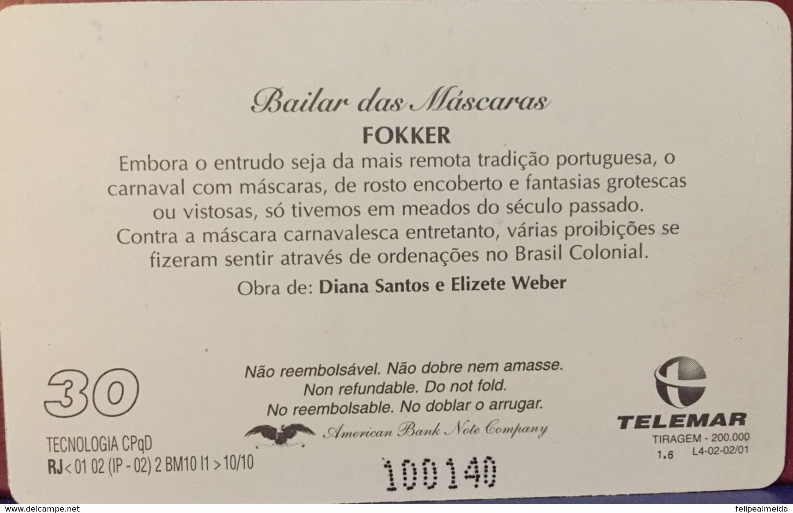 Phone Card Manufactured By Telemar In 2001 - Bailar Das Mascaras - Fokker - Cultural