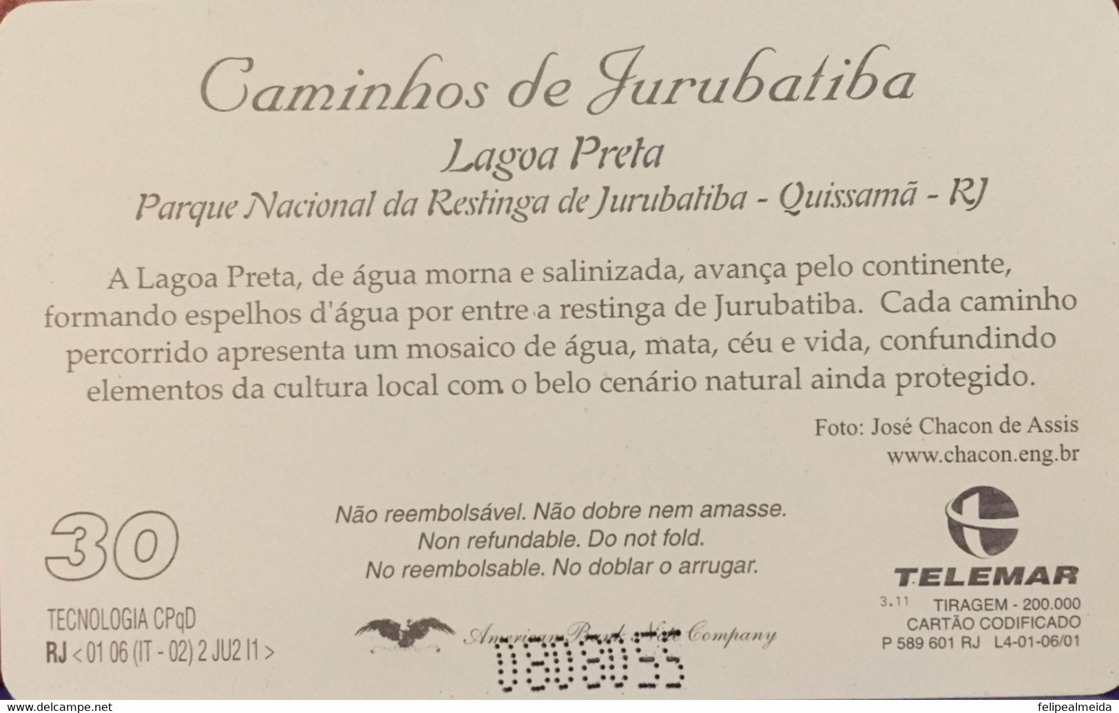 Phone Card Manufactured By Telemar In 2001 - Caminhos De Jurubatiba - Lagoa Preta - Restinga De Jurubatiba National - Boten