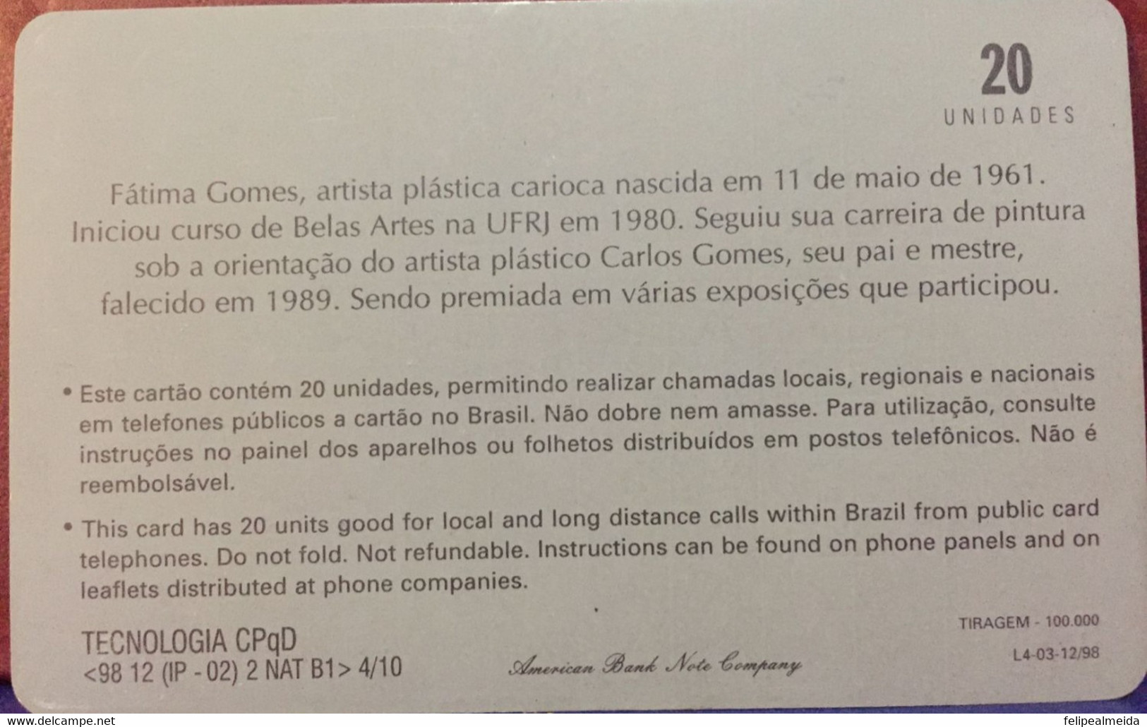 Phone Card Manufactured By Telerjr In 1998 - Series Artist From Rio De Janeiro - Fátima Gonçalves - Pittura