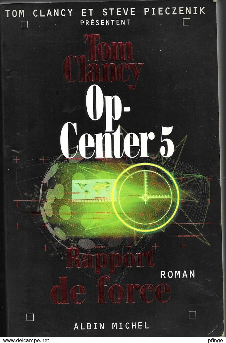 Rapport De Force Par Tom Clancy & Steve Pieczenik - Op-Center 5 - Non Classificati