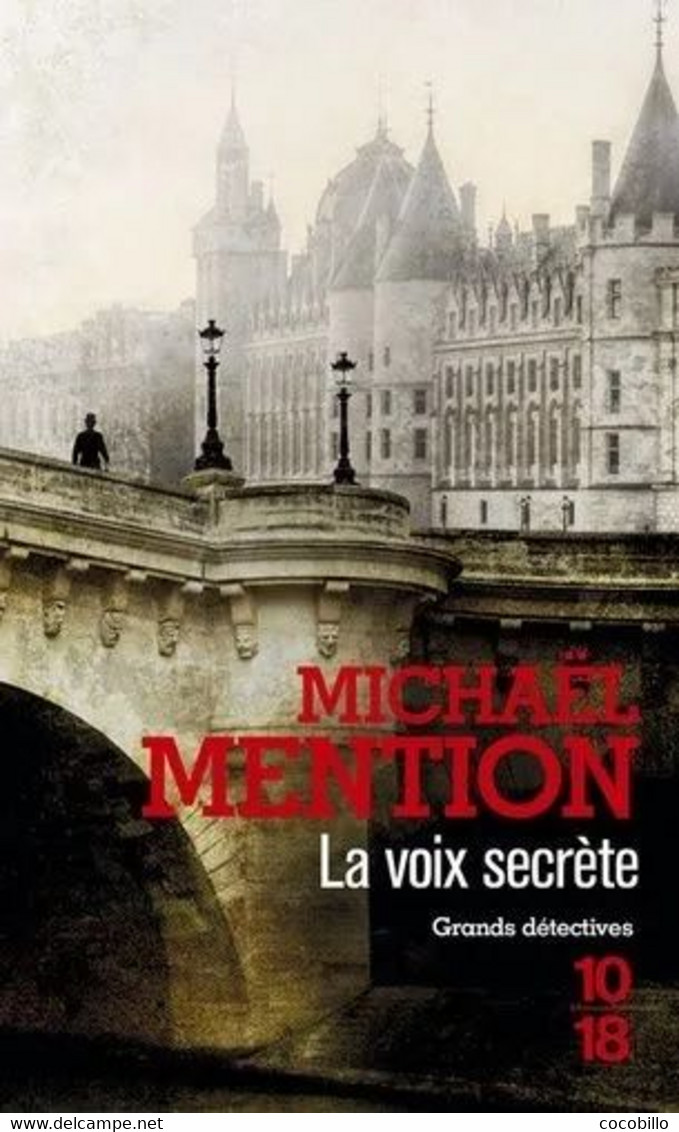 La Voix Secrète - De Michaël Mention  - 10/18 N° 5158 - Grands Détectives - 2017 - 10/18 - Bekende Detectives