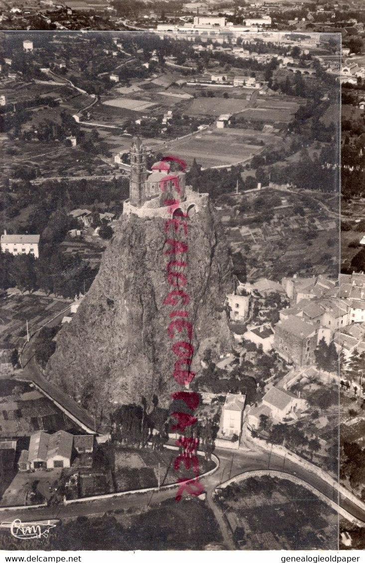 43 - LE PUY EN VELAY - VUE AERIENNE DU ROCHER D' AIGUILLE -   HAUTE LOIRE - Le Puy En Velay