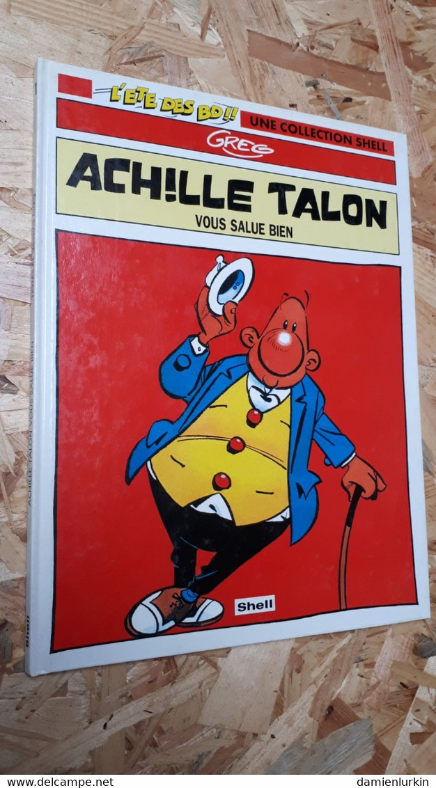 ACHILLE TALON VOUS SALUE BIEN 1 GREG 48 PAGES L'ETE DES BD!! (SHELL) EDITION DARGAUD BON ETAT GENERAL - Achille Talon