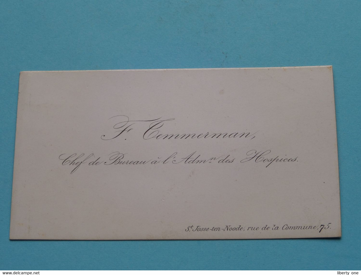 F TEMMERMAN - Chef De Bureau à L'Adm Des Hospices > St. Josse Ten Noode ( Porcelein Porcelaine Porzellan ) ! - Visiting Cards