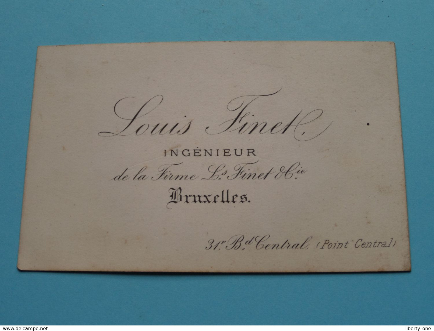 Louis FINET Ingénieur De La Firme Ls Finet & Cie > BRUXELLES Bd Central 31 F ! - Visiting Cards