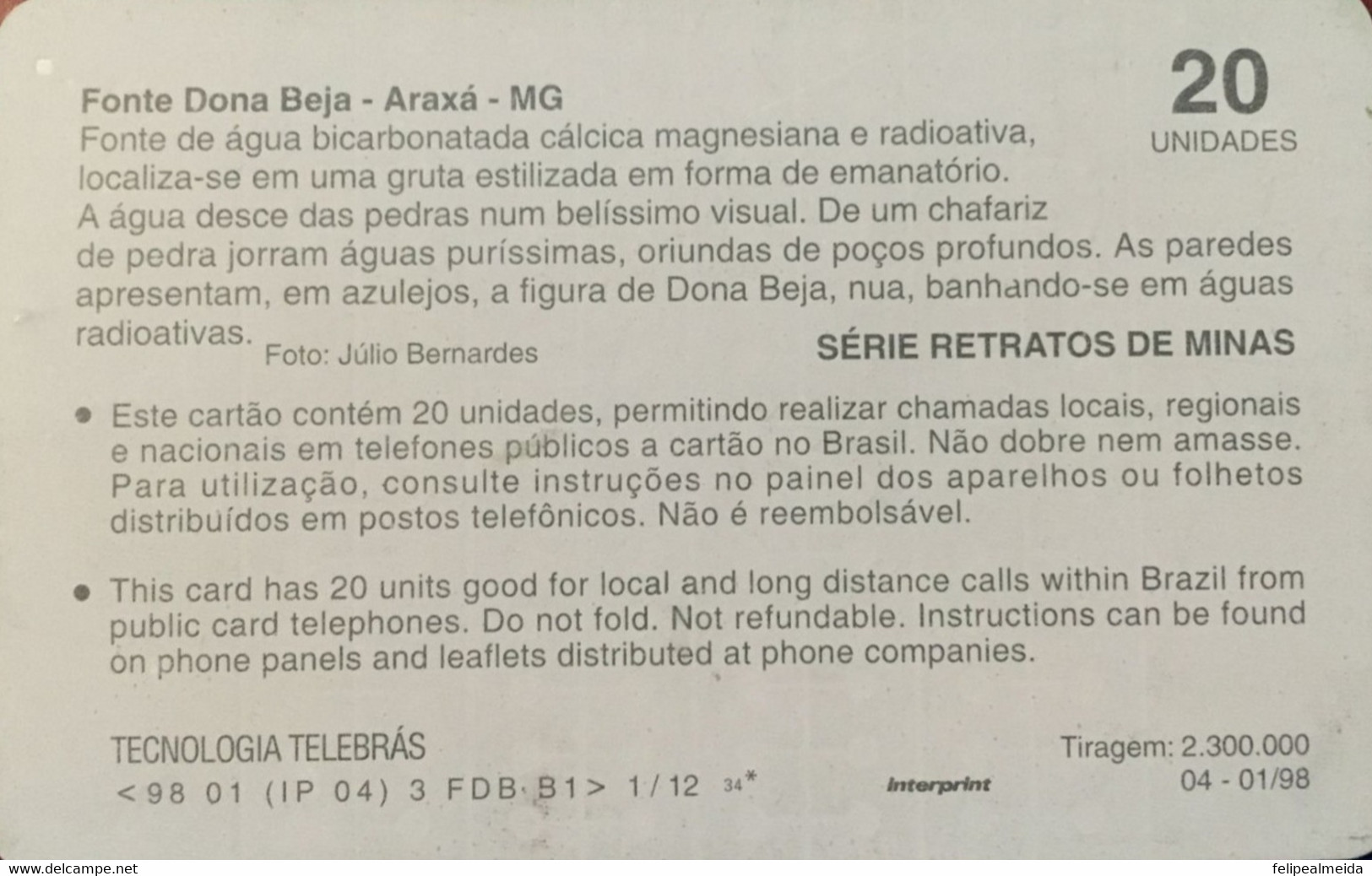 Rare Phone Card Produced By Telebras In 1998 - Series Retratos De Minas - Image Fonte Do Beja In Araxá - Minas Gerais - - Cultura