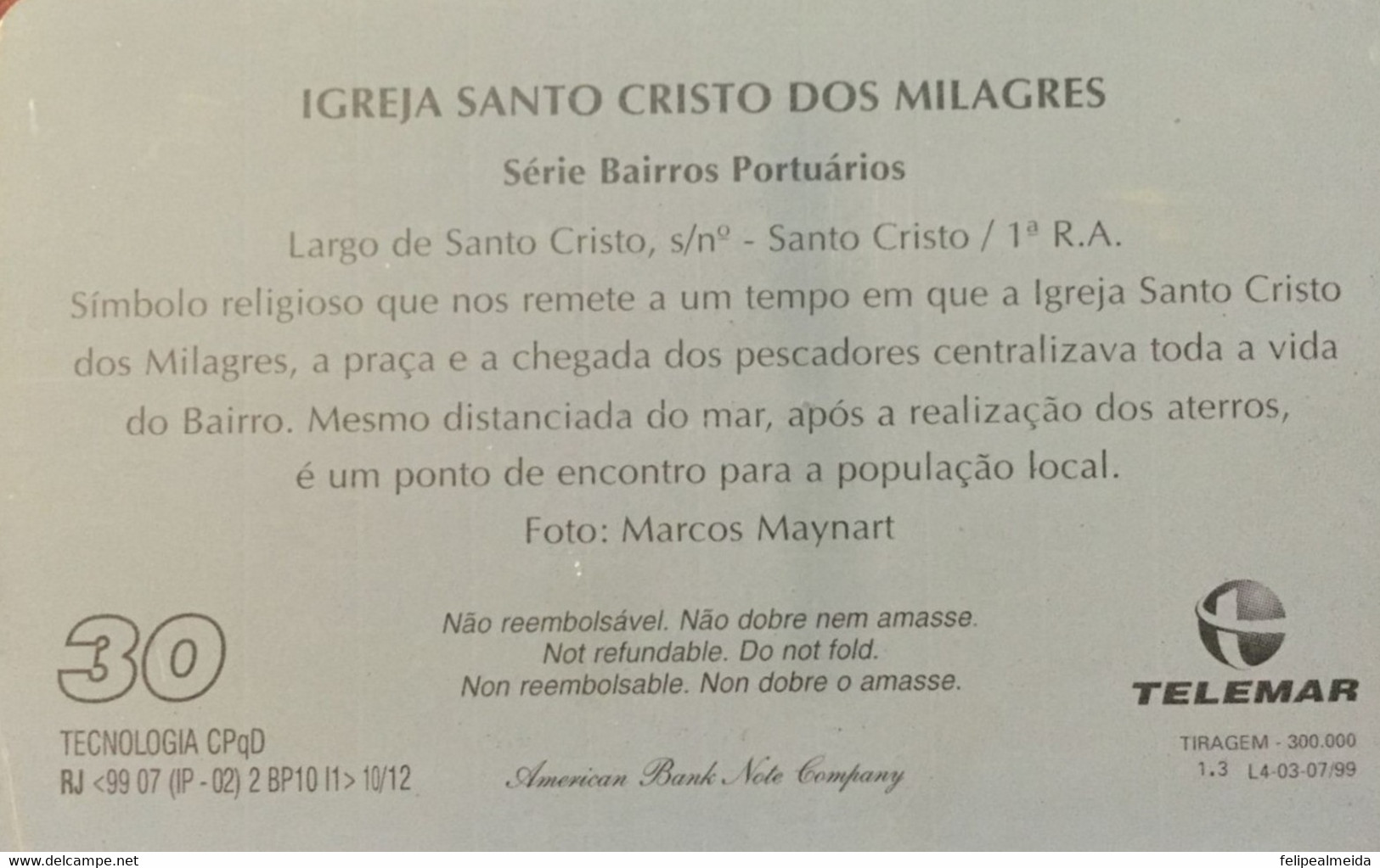 Phone Card Produced By Telemar In 1999 - Bairros Portuários Series - Santo Cristo Dos Milagres Church - Kultur