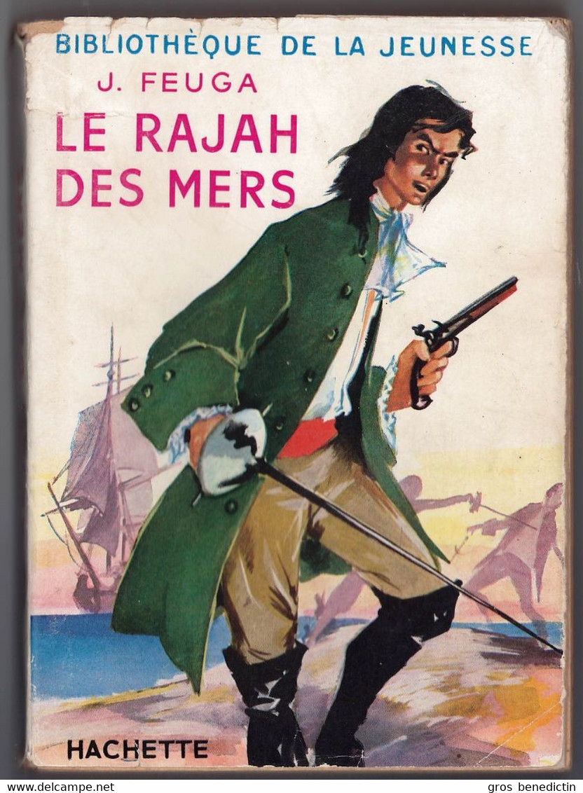 Hachette - Bibliothèque De La Jeunesse Avec Jaquette - Jean Feuga - "Le Rajah Des Mers" - 1954 - #Ben&BJanc - Bibliotheque De La Jeunesse