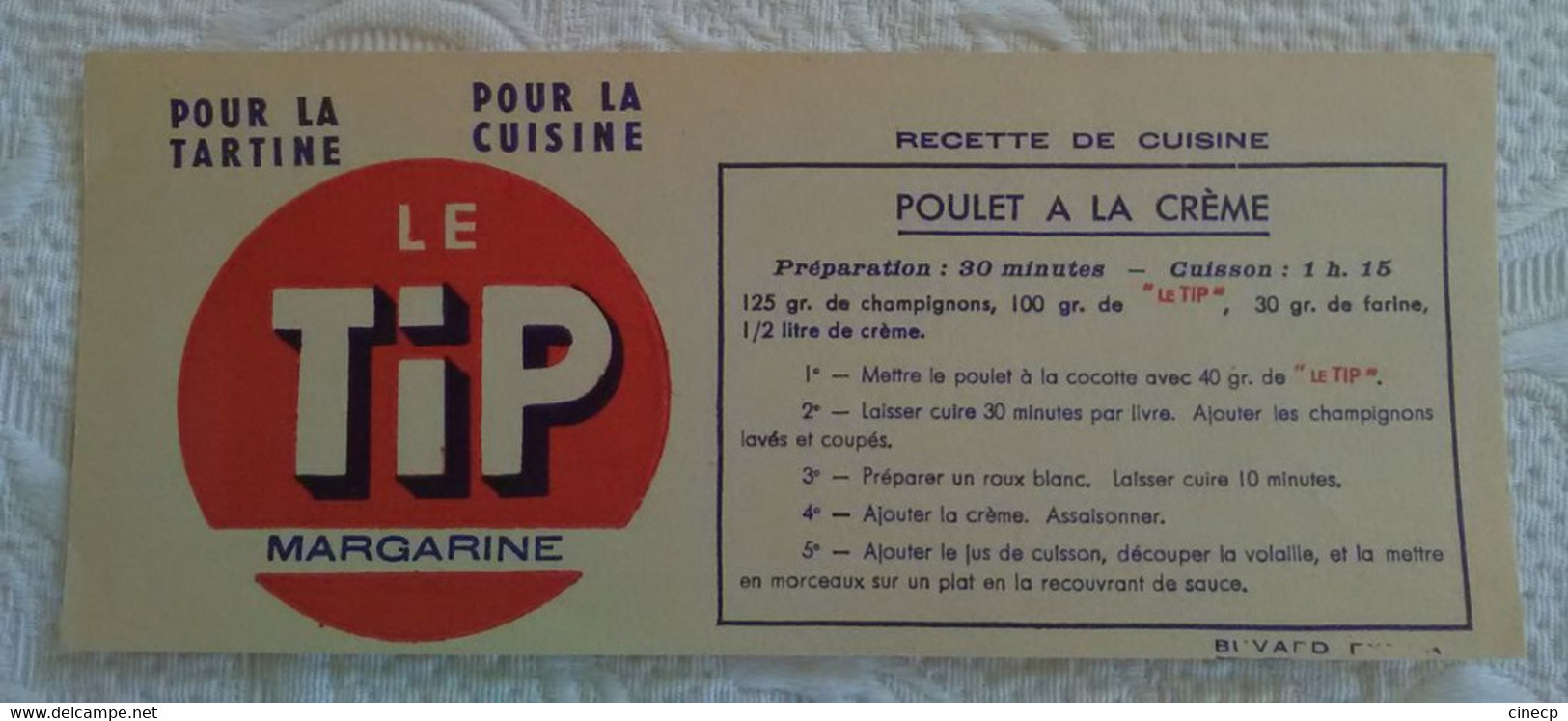 Buvard PUB Margarine LE TIP Pour Tartine Et Cuisine Recette Poulet à La Crème - Zuivel