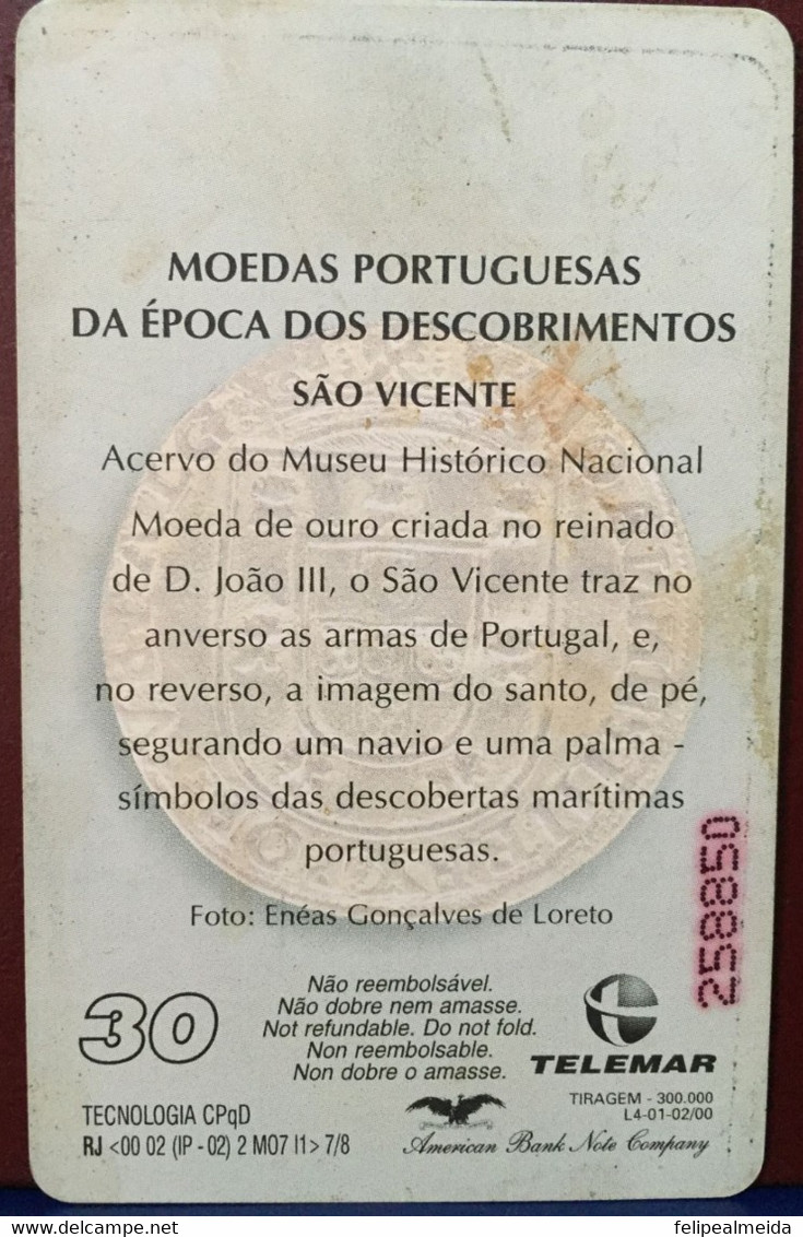 Phone Card Manufactured By Telemar In 2000 - Series Portuguese Coins From The Discovery Of Brazil - São Vicente - Sellos & Monedas