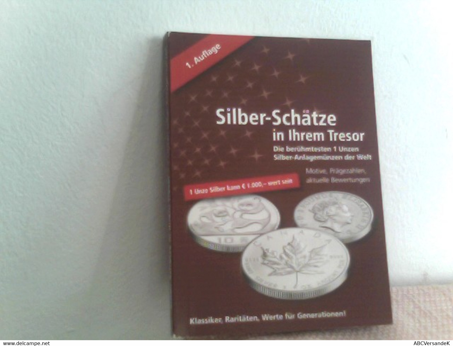 Silber Schätze In Ihrem Tresor - Numismatiek