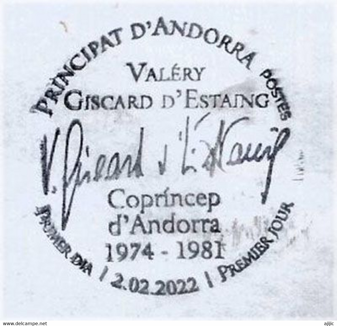 2022. Hommage Au Président Valery Giscard D'Estaing, Co-Prince D'Andorre Entre 1974 & 1981.  FDC  (Andorre) - Storia Postale
