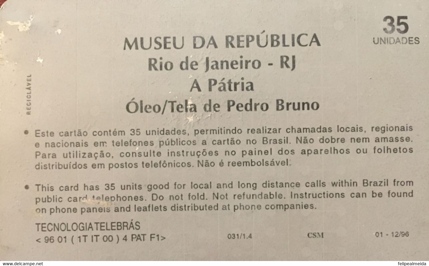 Phone Card Manufactured By Telebras In 1996 - Series Museums - Painting A Pátria - Painter Pedro Bruno - Exhibited At Th - Schilderijen