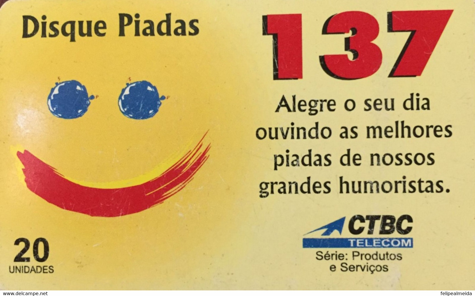 Phone Card Manufactured By Telebras In 1998 - CTBC Telecom At The Time, It Launched A Joke Dial Service, Where People Ca - Opérateurs Télécom