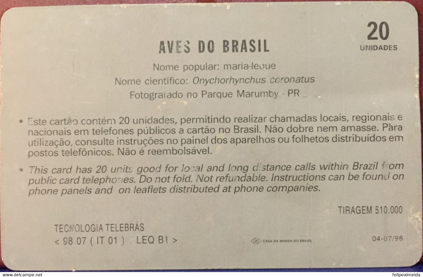 Phone Card Manufactured By Telebras In 1998 - Series Aves Do Brsil - Popular Name Maria Leque - Species Onychirhynchus C - Aquile & Rapaci Diurni